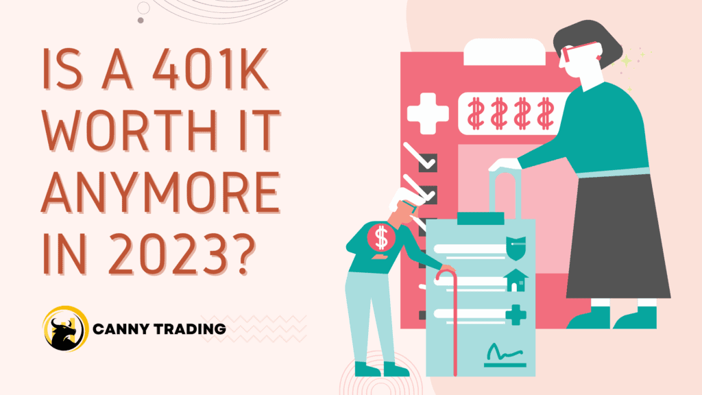 is-a-401k-worth-it-anymore-in-2023-pros-cons