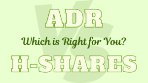 ADR vs H-Shares Which is Right for You