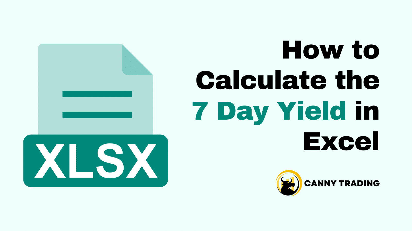 How to Calculate the 7Day Yield in Excel Canny Trading