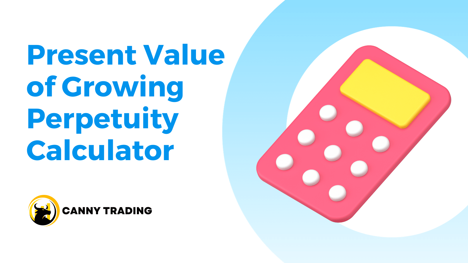 Present Value of Growing Perpetuity Calculator